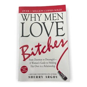 Why Men Love Bitches
